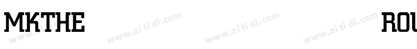 MKTHEROUNDY Medium字体转换